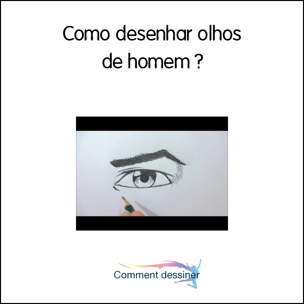 Como desenhar olhos de homem